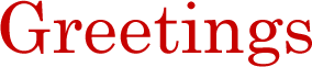 Greetings